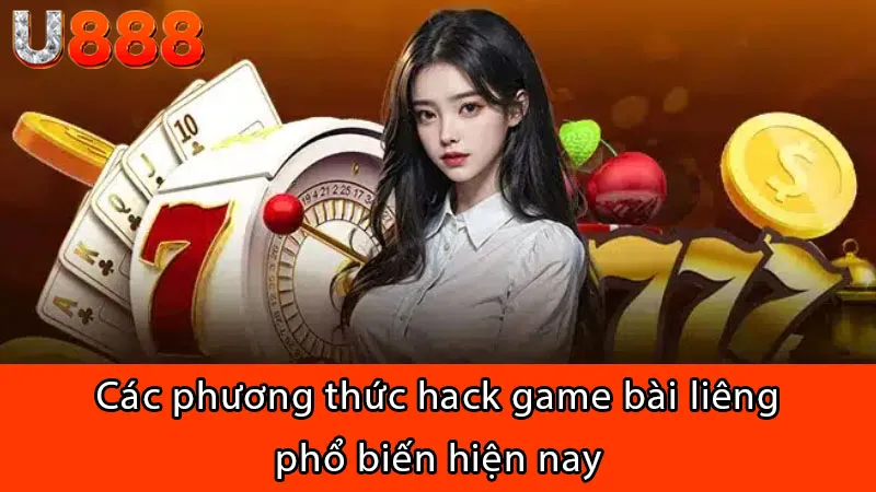 Các phương thức hack game bài liêng phổ biến hiện nay