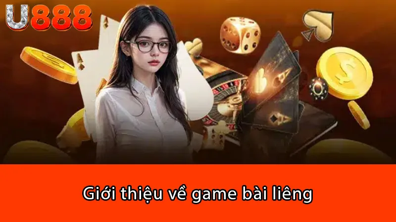 Giới thiệu về game bài liêng